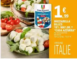 E.Leclerc CASA AZZURRA Mozzarella billes 18% mat gr offre