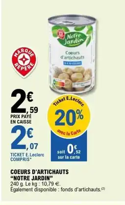 E.Leclerc NOTRE JARDIN Coeurs d'artichauts offre