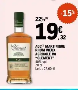 E.Leclerc CLÉMENT Aoc martinique rhum vieux agricole vo offre