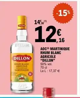 E.Leclerc DILLON Aoc martinique rhum blanc agricole offre