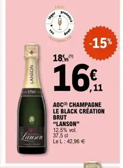 E.Leclerc LANSON Aoc champagne le black création brut offre
