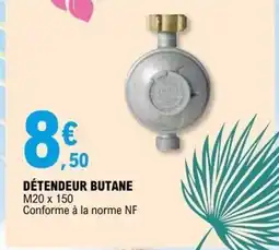 E.Leclerc Détendeur butane m20 x 150 offre