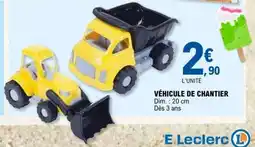 E.Leclerc Véhicule de chantier offre