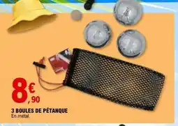 E.Leclerc 3 boules de pétanque offre