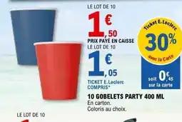 E.Leclerc 10 gobelets party offre