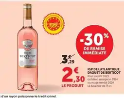 Hyper U DAGUET DE BERTICOT Igp de l'atlantique offre