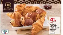 Hyper U 4 pains au chocolat u saveurs +4 croissants u saveurs offre