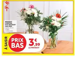Hyper U Bouquet compose ptit bouquet prix mini offre