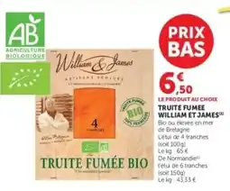 Hyper U WILLIAM ET JAMES Truite fumee offre