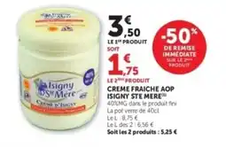 Hyper U ISIGNY STE MERE Creme fraiche aop offre