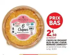 Hyper U Crepes de froment bleu-blanc-coeur bernard jarnoux offre