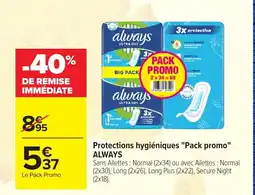 Carrefour ALWAYS Protections hygiéniques Pack promo offre