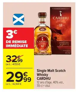 Carrefour CARDHU Single Malt Scotch Whisky offre