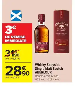 Carrefour ABERLOUR Whisky Speyside Single Malt Scotch offre