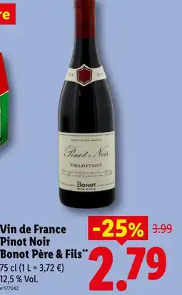 Lidl Bonot père & fils vin de france pinot noir offre