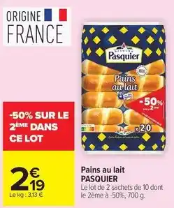 Carrefour Market Pasquier - pains au lait offre