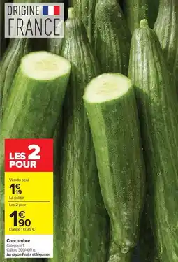 Carrefour Market Concombre offre