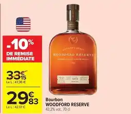 Carrefour Market Woodford reserve - bourbon offre