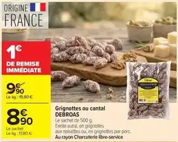 Carrefour Market Debroas - grignottes au cantal offre