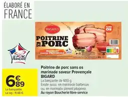 Carrefour Market Bigard - poitrine de porc sans os marinade saveur provençale offre