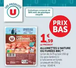 U Express U - allumettes ou fumées bbc offre