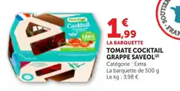 Maximarché Tomate cocktail grappe saveol offre