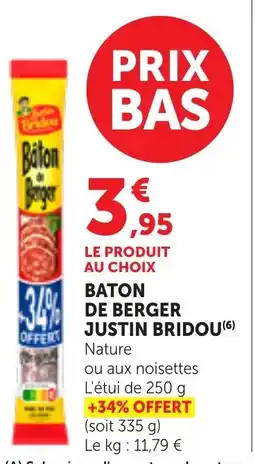 Maximarché Baton de berger justin bridou offre