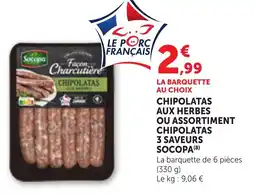Maximarché Chipolatas aux herbes ou assortiment chipolatas 3 saveurs socopa offre