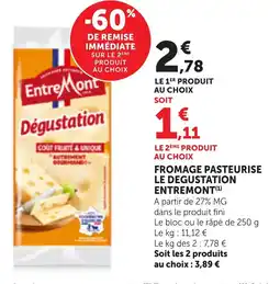 Maximarché Fromage pasteurise le degustation entremont offre