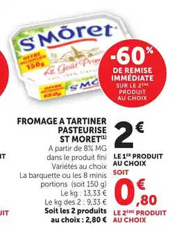 Maximarché Fromage a tartiner pasteurise st moret offre