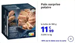 Picard Pain surprise polaire offre