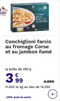 Picard Conchiglioni farcis au fromage corse et au jambon fumé offre