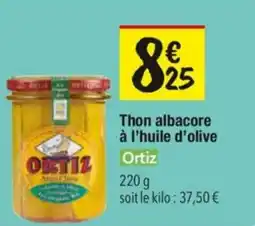 Les Comptoirs de la Bio Thon albacore à l'huile d'olive ortiz offre