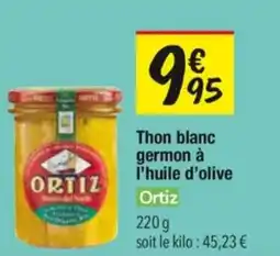 Les Comptoirs de la Bio Thon blanc germon à l'huile d'olive ortiz offre