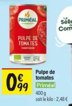 Les Comptoirs de la Bio Pulpe de tomates priméal offre