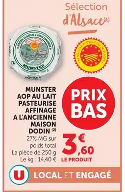 U Express Maison dodin munster aop au lait pasteurisé affinage à l'ancienne offre