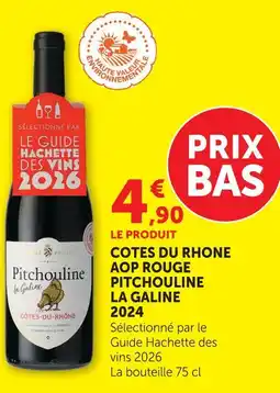 U Express Côtes du rhône aop rouge la galine 2024 offre