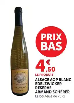 U Express Armand scherer alsace aop blanc edelzwicker reserve offre
