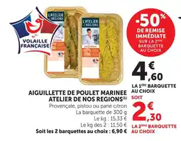 U Express Atelier de nos regions aiguillette de poulet marinée offre