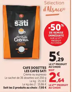 U Express Les cafes sati cafe dosettes offre
