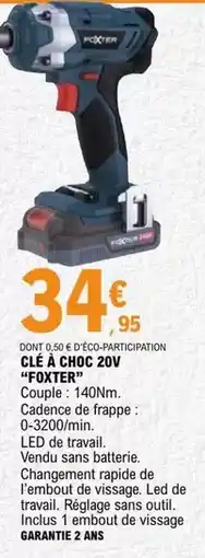 E.Leclerc Foxter - clé a choc 20v offre