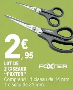 E.Leclerc Foxter - lot de 2 ciseaux offre