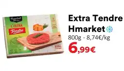 Hmarket Hmarket extra tendre offre
