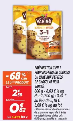 Netto VAHINÉ Préparation 3 en 1 pour muffins ou cookies ou cake aux pépites de chocolat noir offre