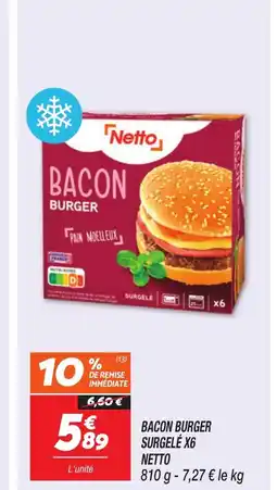 Netto NETTO Bacon burger surgelé x6 offre