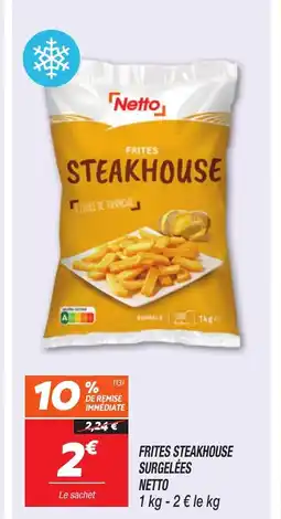 Netto NETTO Frites steakhouse surgelées offre