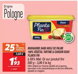 Netto PLANTA FIN Margarine sans huile de palme 100% végétal tartine & cuisson doux offre