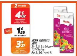 Netto NETTO Nectar multifruits offre