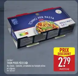 ALDI CUCNA Thon pour pâtes offre
