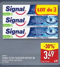 ALDI SIGNAL extra fraîcheur intense offre